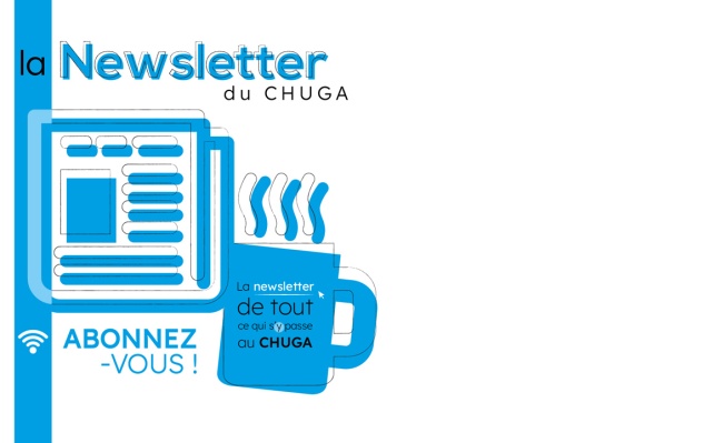 La newsletter du CHUGA