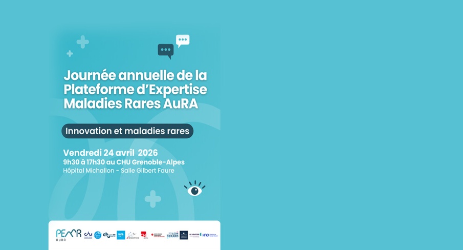 Journée annuelle de la plateforme d'expertise Maladies rares AuRA
