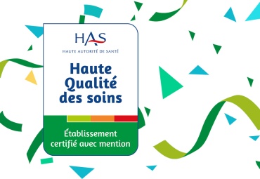 Le CHU Grenoble Alpes certifié « Haute Qualité des Soins » par la Haute Autorité de Santé
